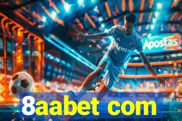 8aabet com
